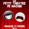 Le petit théâtre de Machin
